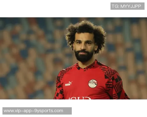 萨拉赫或将缺席非洲杯前集训专注红军关键战役